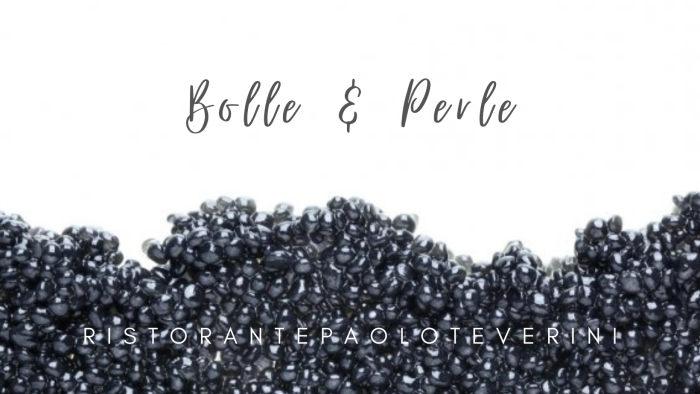 Bolle & Perle: una cena di Paolo Teverini