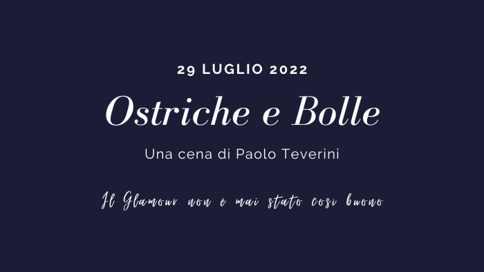 Ostriche e Bolle: una cena di Paolo Teverini